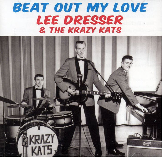 CD - Lee Dresser & The Krazy Kats - Beat My Love