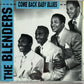 CD - Blenders - Come Back Baby Blues