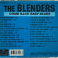 CD - Blenders - Come Back Baby Blues