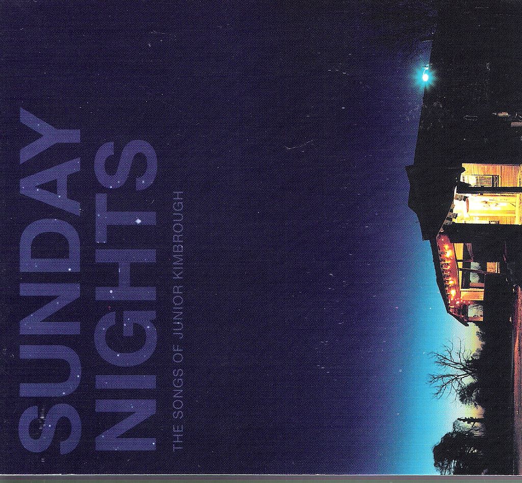 CD - VA - Sunday Nights - The Songs Of Junior Kimbrough