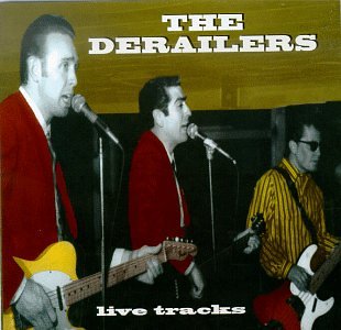 CD - Derailers - Live Tracks