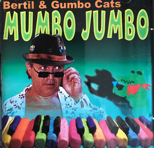 CD - Bertil & The Gumbo Cats - Mumbo Jumbo