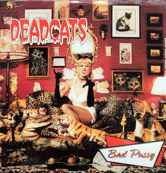 CD - Deadcats - Bad Pussy