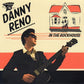 CD – Danny Reno – In The Rockhouse