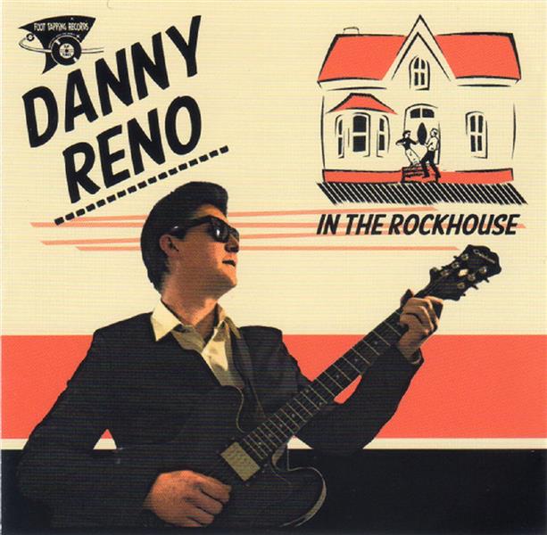 CD – Danny Reno – In The Rockhouse