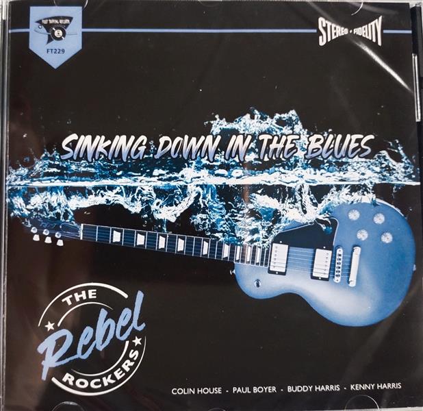 CD – Rebel Rockers – Sinking Down In The Blues