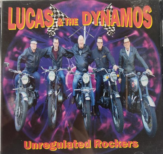 CD – Lucas & The Dynamos – Unregulated Rockers