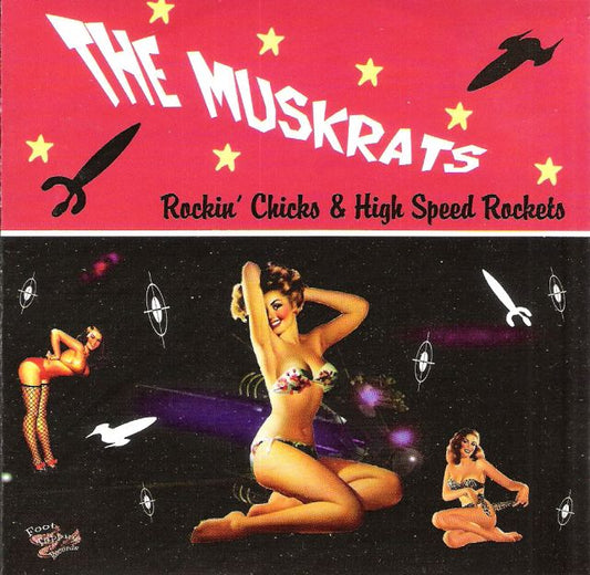 CD - Muskrats - Rockin Chicks & High Speed Rockets