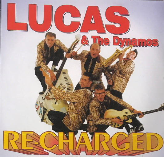 CD - Lucas & The Dynamos - Re-Charged