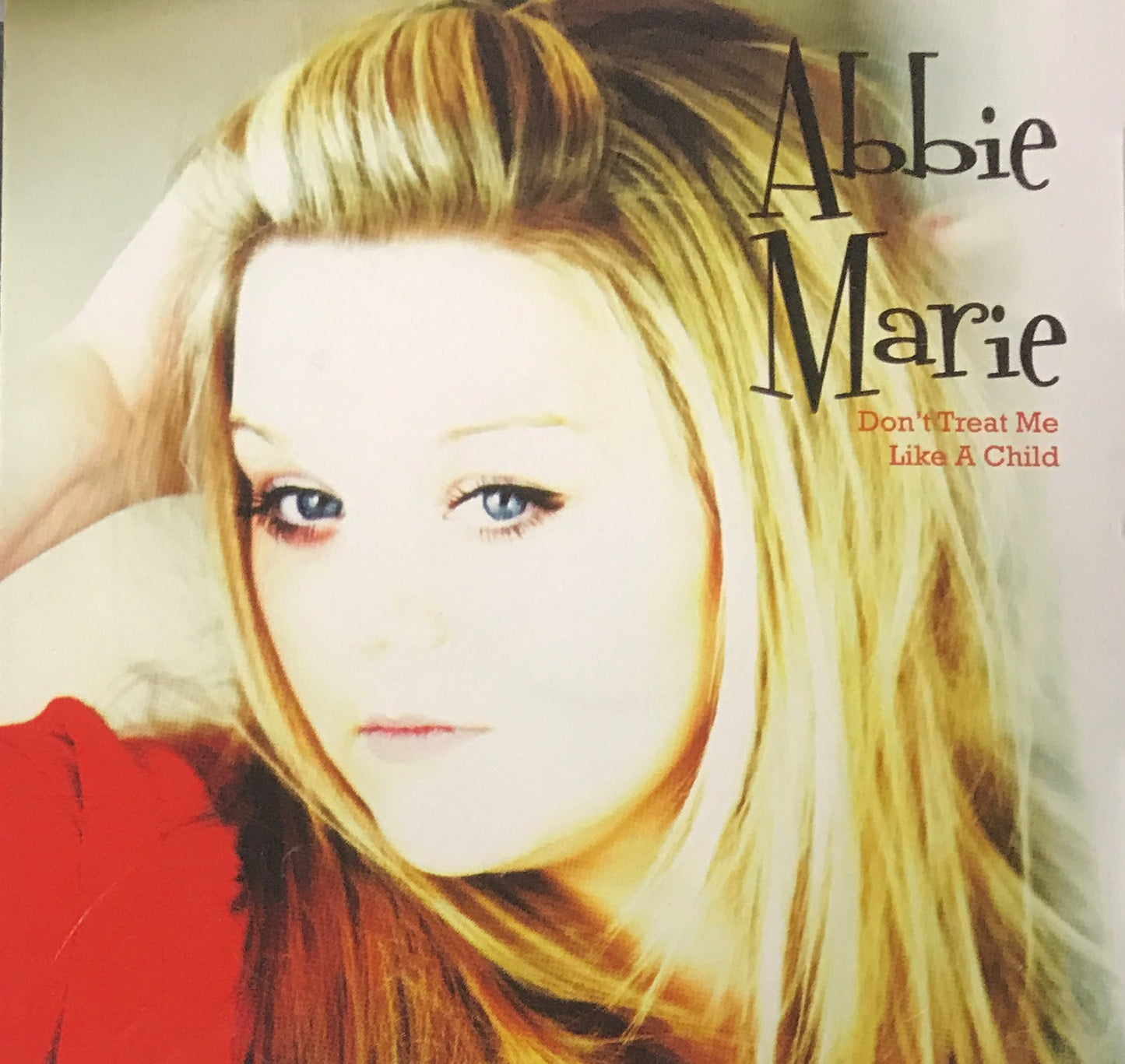 CD - Abbie Marie - Don't Treat Me Like A Child