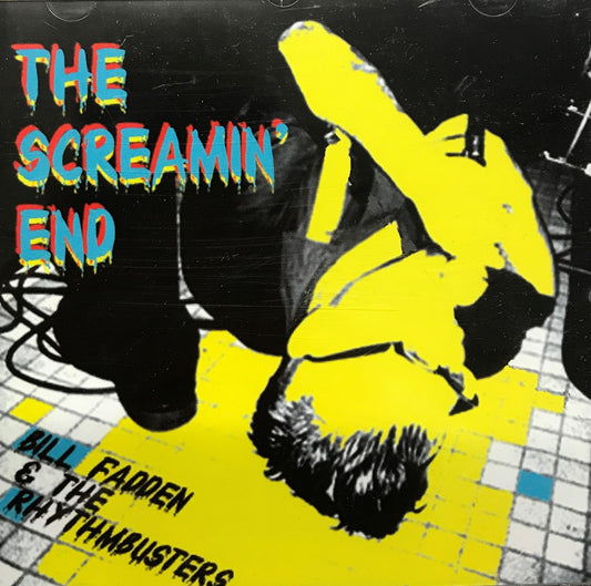 CD - Bill Fadden And The Rhythmbusters - The Screamin' End