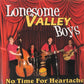 CD - Lonesome Valley Boys - No Time For Heartache