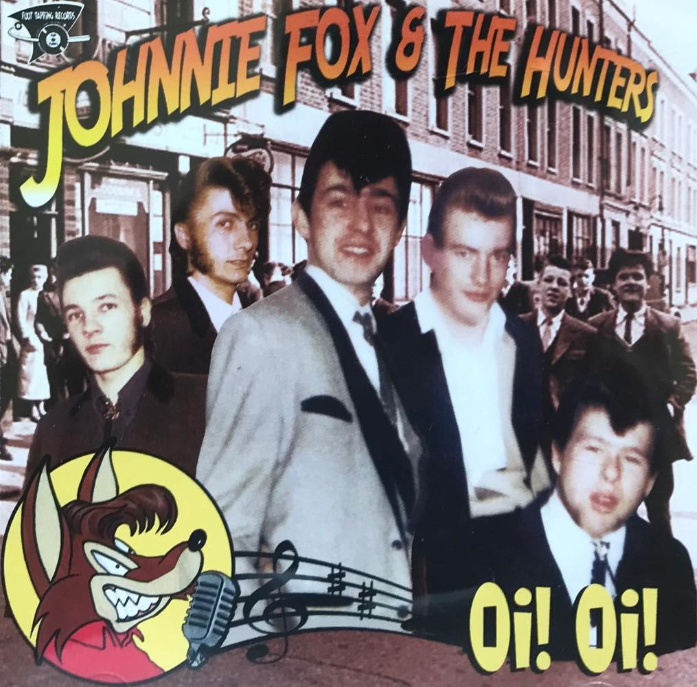 CD - Johnnie Fox And The Hunters - Oi! Oi!