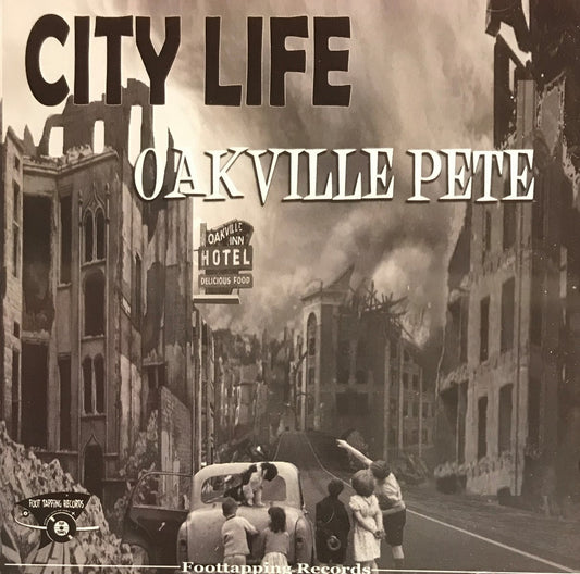 CD - Oakville Pete - City Life