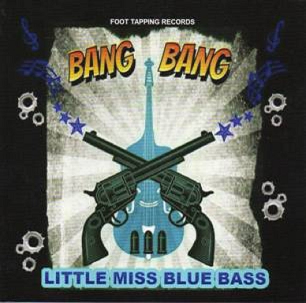 CD - Little Miss Blue Bass - Bang Bang