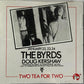 CD - Byrds - Doug Kershaw January 22,23,24 Two Tea For Two