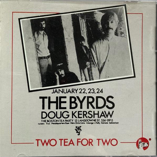CD - Byrds - Doug Kershaw January 22,23,24 Two Tea For Two