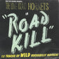 CD - Long Island Hornets - Roadkill