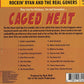 CD - Rockin' Ryan & The Real Goners - Caged Heat