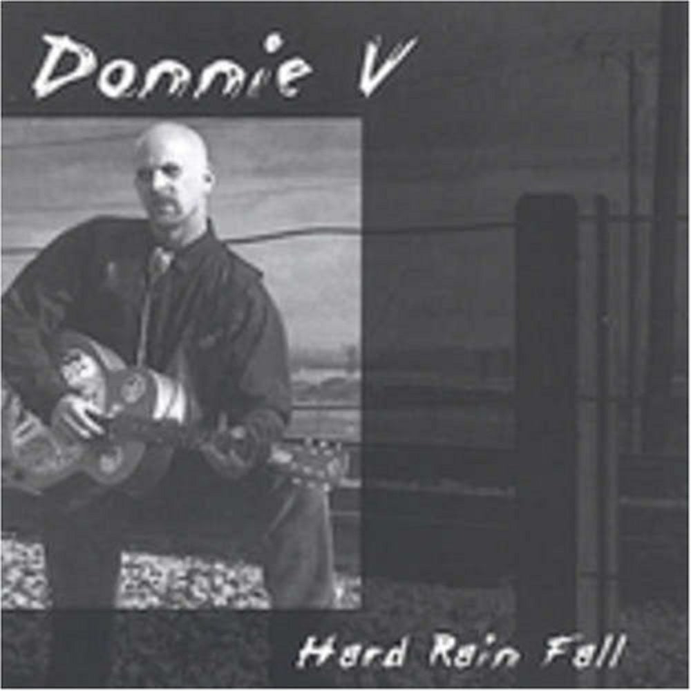 CD - Donnie V - Hard Rain Fall