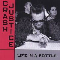 CD - Crash Justice - Life In A Bottle