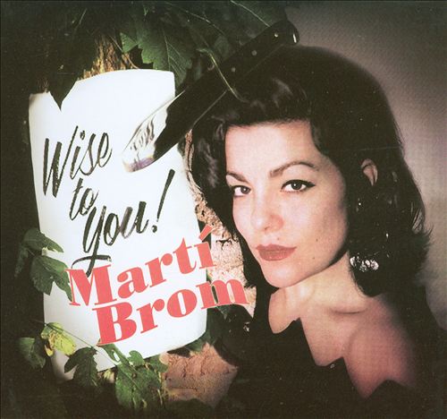 CD - Marti Brom - Wise To You