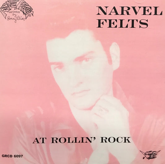 CD - Narvel Felts - At Rolling Rock - Those Pink And Black Days