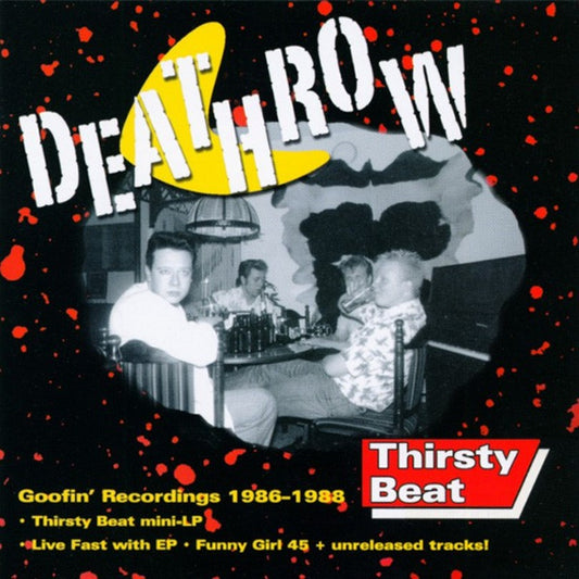 CD - Deathrow - Goofin Recordings 86 - 88 - Thirsty Beat