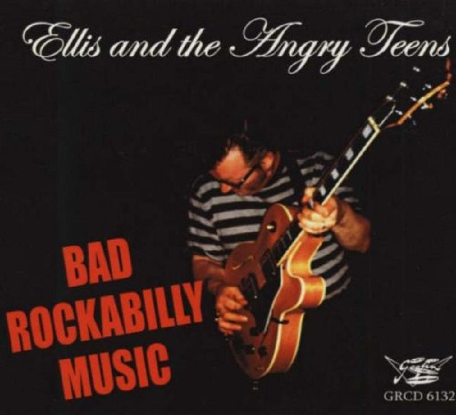 CD - Ellis & The Angry Teens - Bad Rockabilly Music