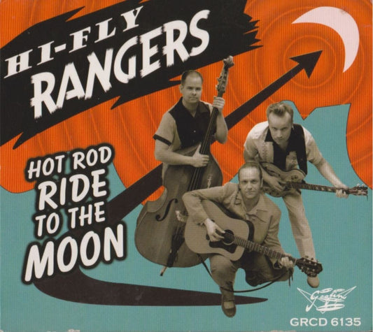 CD - Hi-Fly Rangers - Hot Rod Ride To The Moon