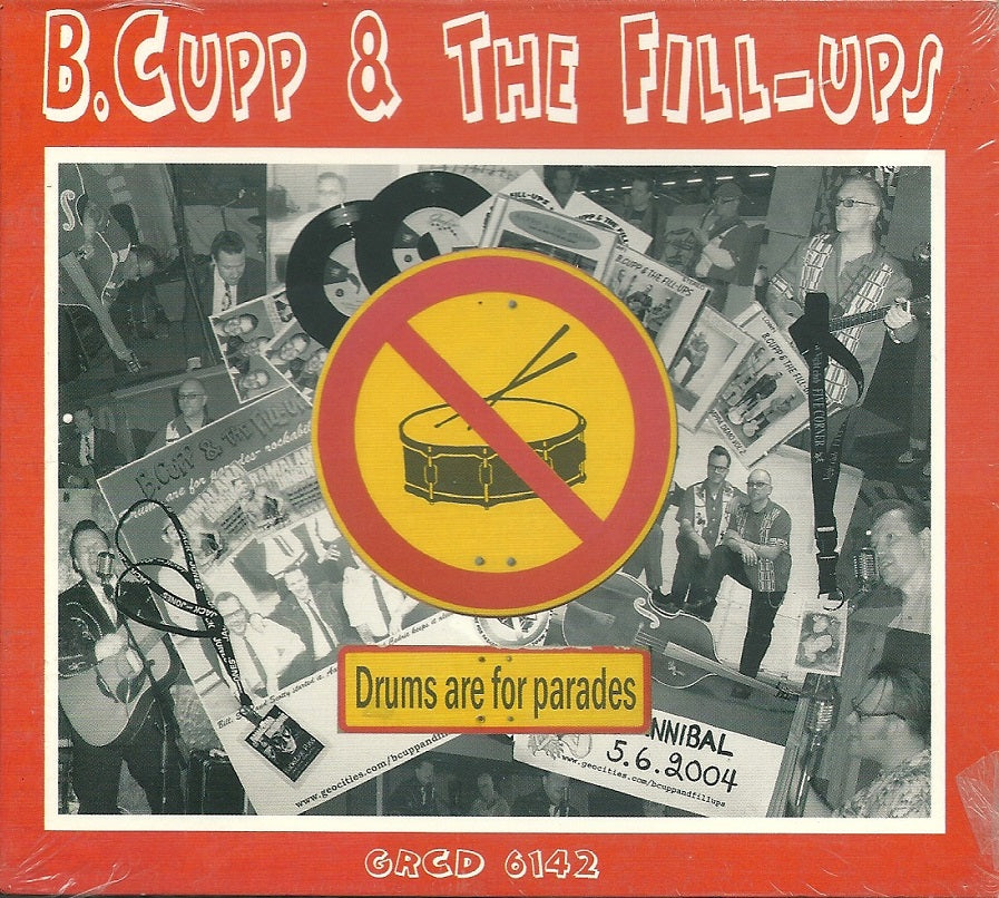 CD - B. Cupp & The Fill Ups - Drums Are For Parades