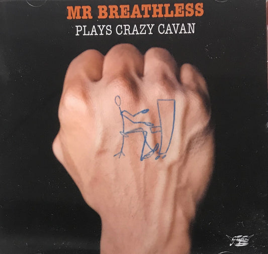 CD - Mr. Breathless - Plays Crazy Cavan