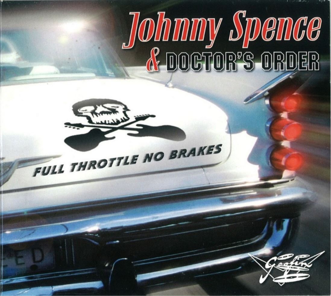 CD - Johnny Spence & Doctors Order - Full Throttle No Breakes