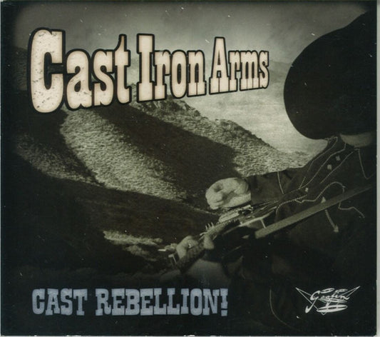 CD - Cast Iron Arms - Cast Rebellion