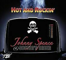 CD - Johnny Spence & Doctor's Order - Hot And Rockin'