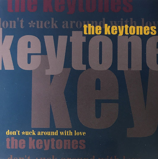 CD-S - Keytones - Don't *Uck Around With Love