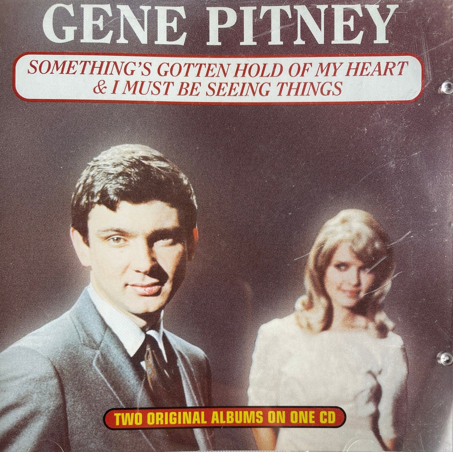 CD - Gene Pitney - Something's Gotten Hold Of My Heart & I Must Be Seeing Things