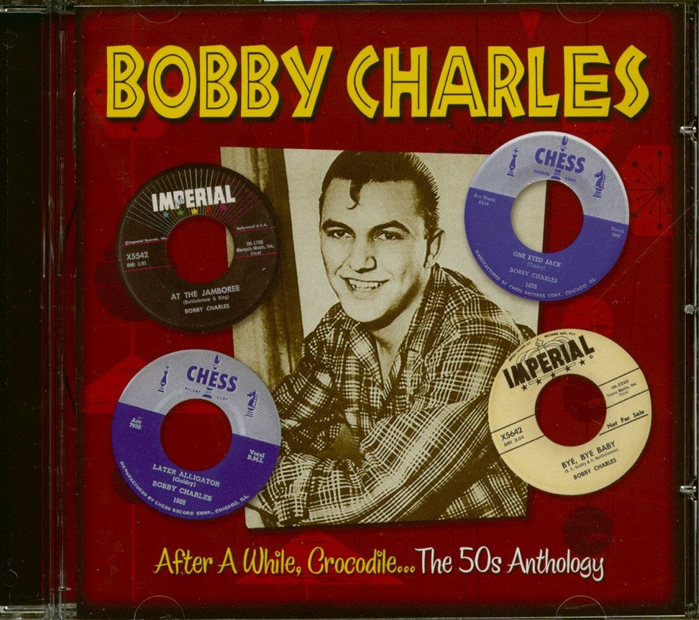 CD - Bobby Charles - After A While, Crocodile…The 50s Anthology