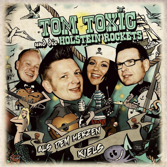 CD - Tom Toxic Und Die Holstein Rockers - Aus Dem Herzen Kiels