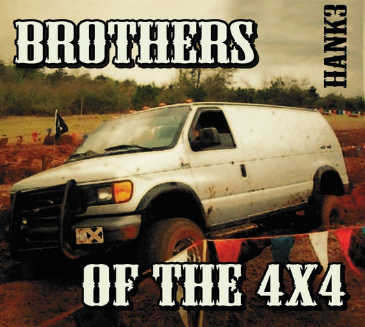 CD - Hank III Williams - Brothers Of The 4x4