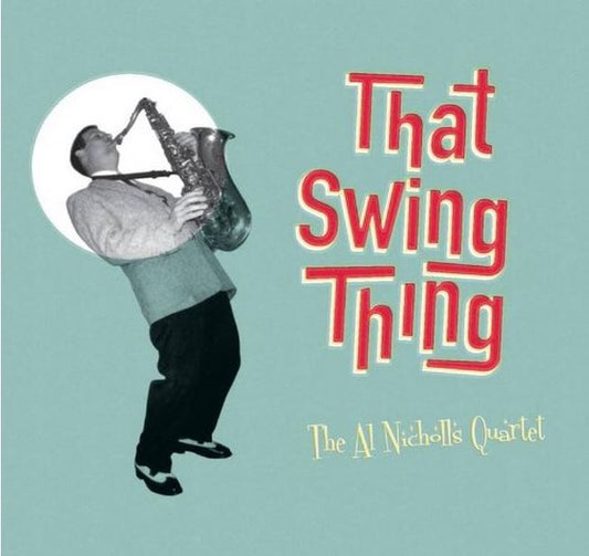 CD - Al Nicholls Quartet - That Swing Thing