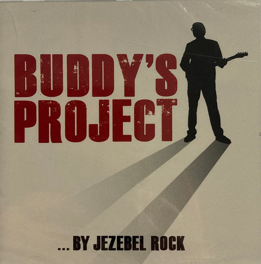 CD - Jezebel Rock - Buddy's Project ... By Jezebel Rock
