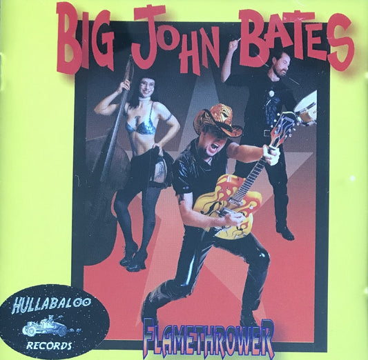 CD - Big John Bates - Flamethrower