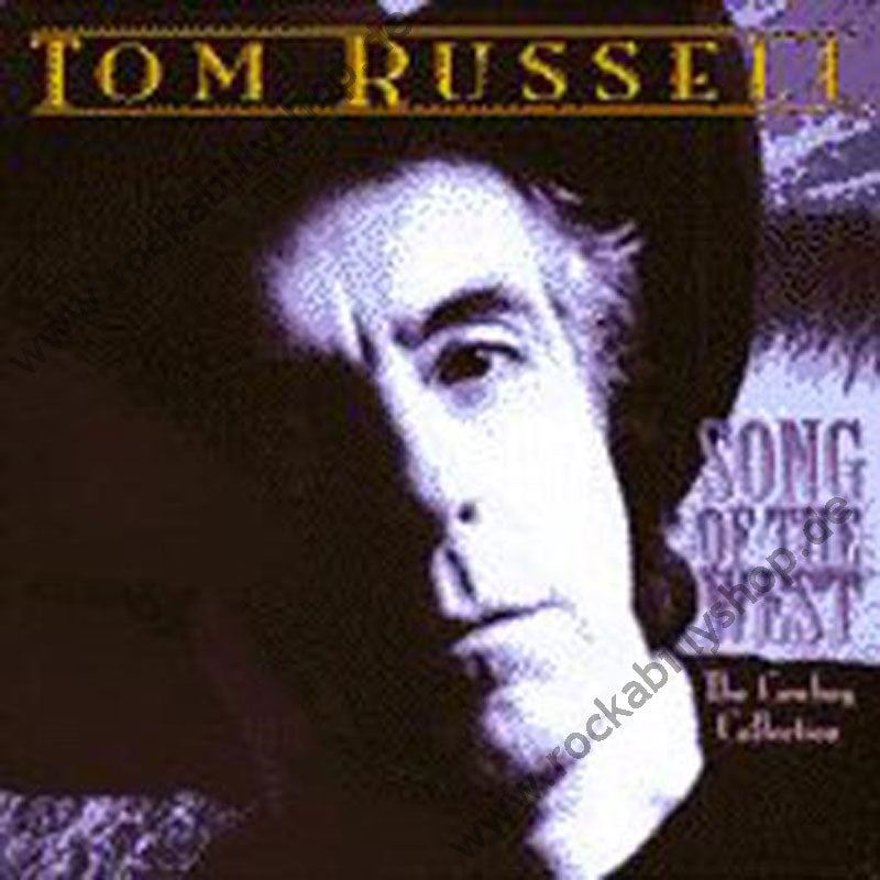 CD - Tom Russell - Song Of The West - The Cow Boy Collection