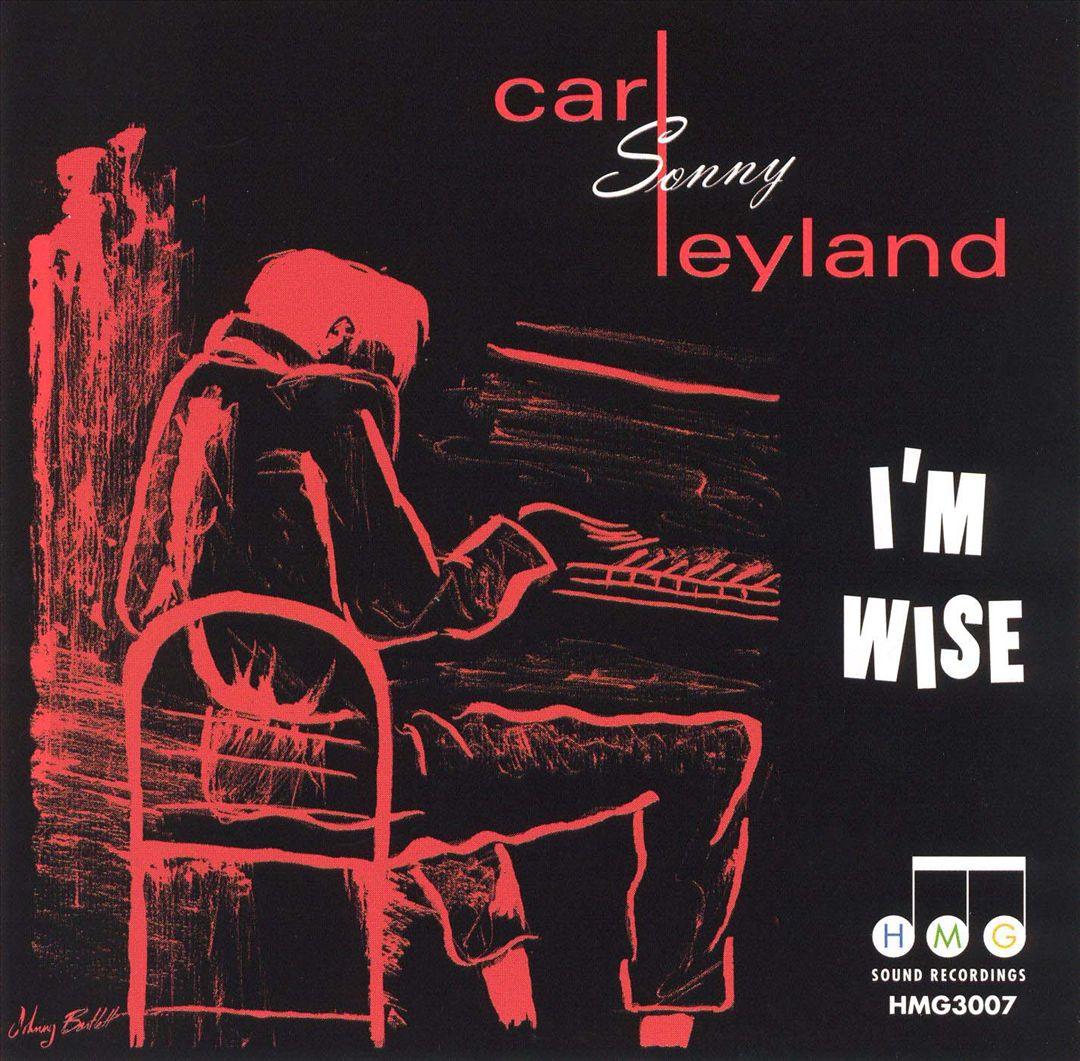 CD - Carl Sonny Leyland - I'm Wise