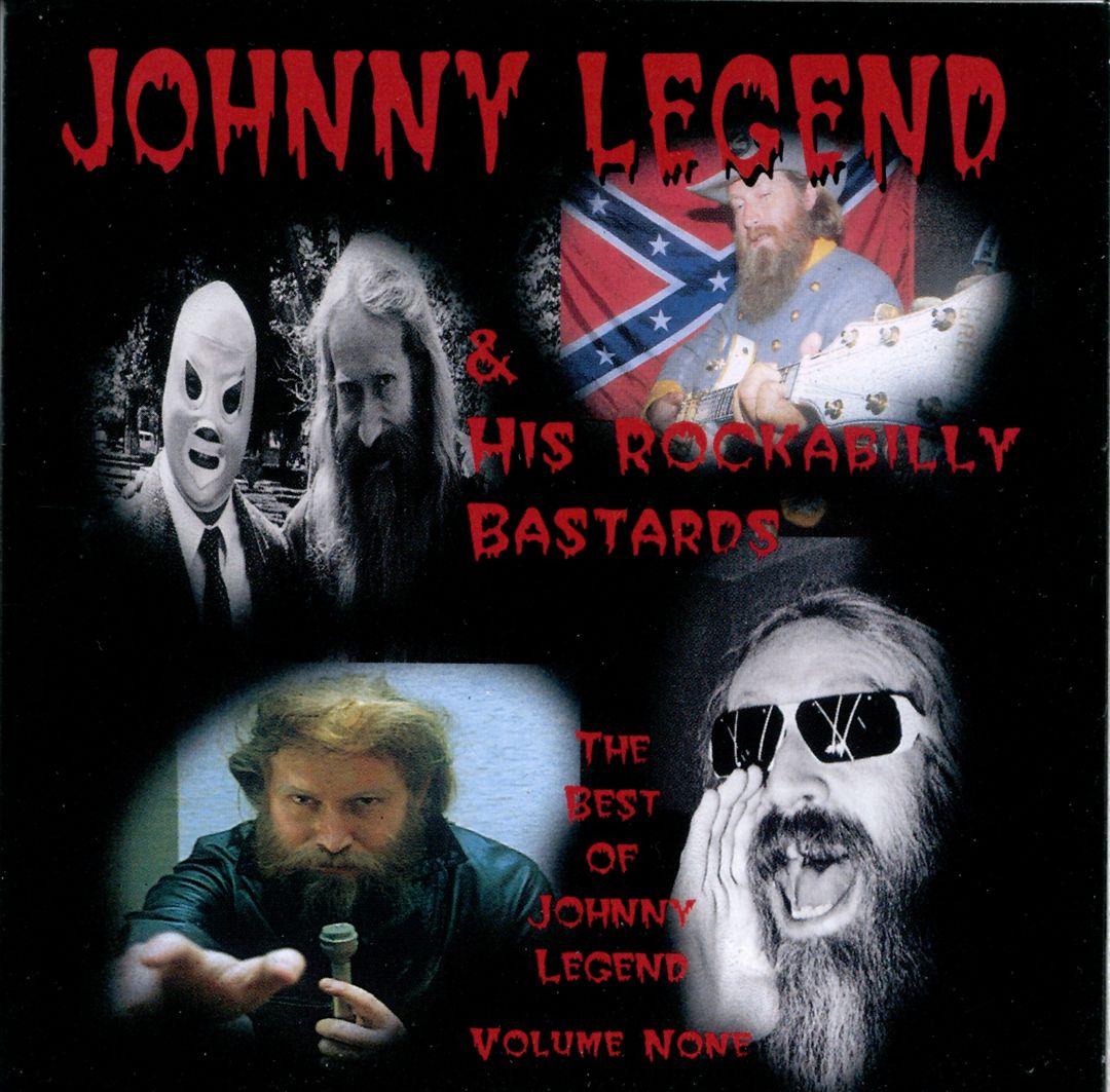 CD - Johnny Legend & His Rockabilly Bastards - The Best Of Johnny Legend Volume None