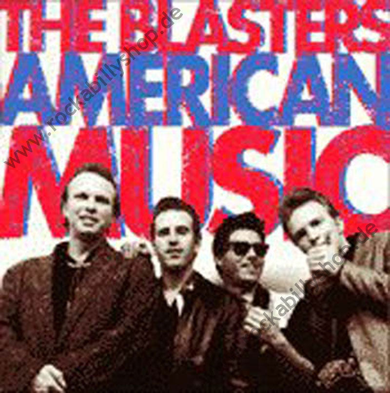 CD - Blasters - American Music (1997) Now-Legendary Rock'n'Roll From This Seminal La Band, Which Included Brothers Dave And Phil Alvin