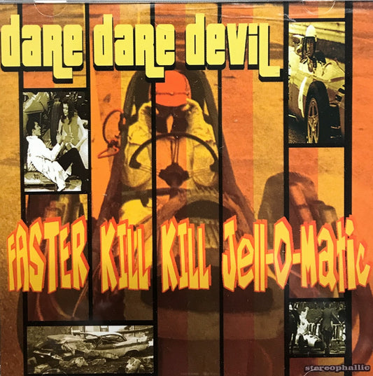 CD - Dare Dare Devil - Faster Kill Kill Jell-O-Matic