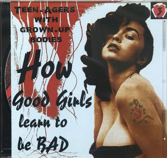 CD - VA - How Good Girls Learn To Be Bad Vol. 3