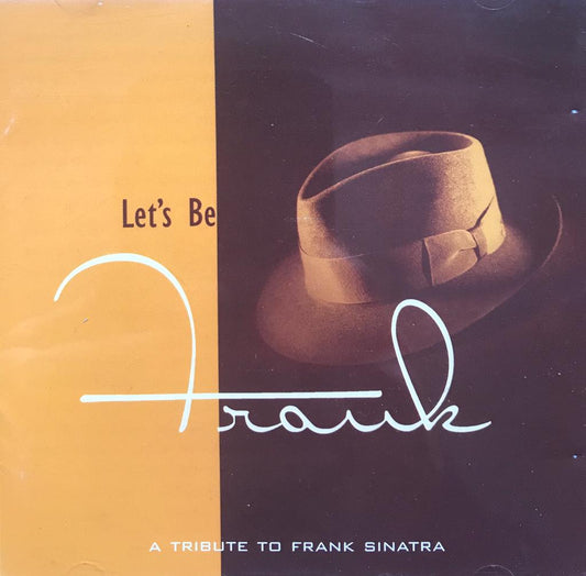 CD - VA - Let's Be Frank - A Tribute To Frank Sinatra